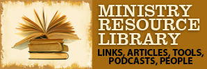 Resources for Ministries